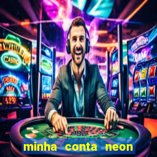 minha conta neon foi bloqueada